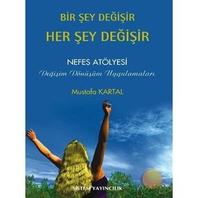 BIR ŞEY DEĞIŞIR HER ŞEY DEĞIŞIR - MUSTAFA KARTAL (ISBN:9786058608979)