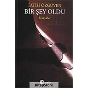 BIR ŞEY OLDU - FATIH ÖZGÜVEN