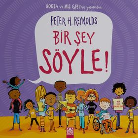 Bir Şey Söyle! - Ciltli - Peter H. Reynolds