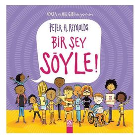 Bir Şey Söyle! - Ciltli - Peter H. Reynolds