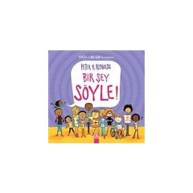 Bir Şey Söyle! - Ciltli - Peter H. Reynolds