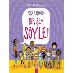 Bir Şey Söyle! - Ciltli - Peter H. Reynolds