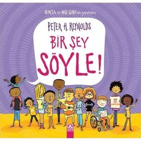 Bir Şey Söyle! - Ciltli - Peter H. Reynolds