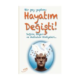Bir Şey Yaptım; Hayatım Değişti - Süleyman Yılmaz