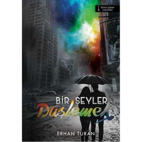 Bir Şeyler Düşlemek - erhan turan