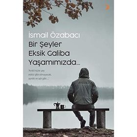 Bir Şeyler Eksik Galiba Yaşamımızda - Cinius Yayınları