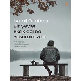 Bir Şeyler Eksik Galiba Yaşamımızda - Cinius Yayınları