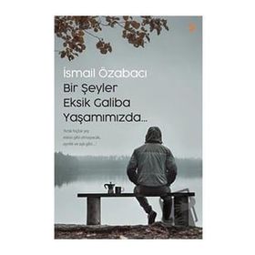 Bir Şeyler Eksik Galiba Yaşamımızda - Cinius Yayınları