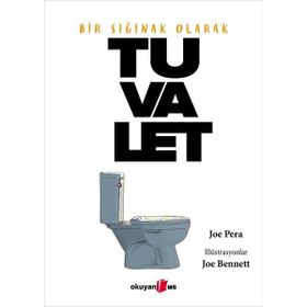 Bir Sığınak Olarak Tuvalet - Joe Pera