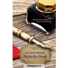 Bir Şiir Bir Dünya - Aytekin Orhan