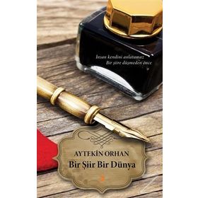 Bir Şiir Bir Dünya - Aytekin Orhan