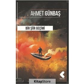 Bir Şiir Geçimi - Ahmet Günbaş