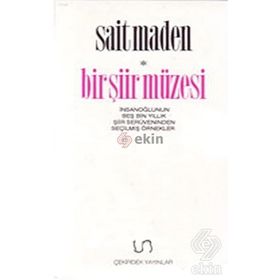 BIR ŞİİR MÜZESİ (KUTULU 3 KITAP) - SAIT MADEN