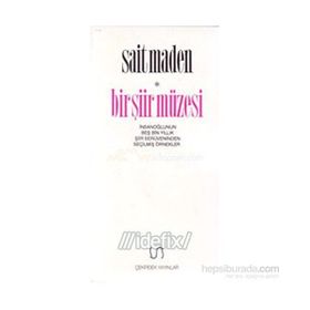 BIR ŞİİR MÜZESİ (KUTULU 3 KITAP) - SAIT MADEN