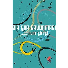 Bir Şiir Savunması - Fuat Çiftçi