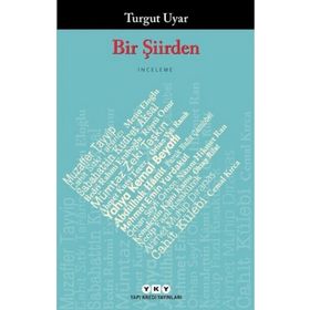 Bir Şiirden - Turgut Uyar