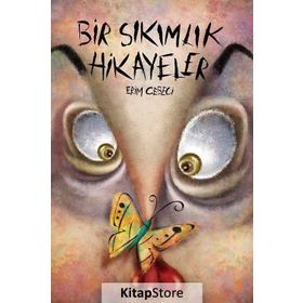Bir Sıkımlık Hikayeler Erim Cebeci