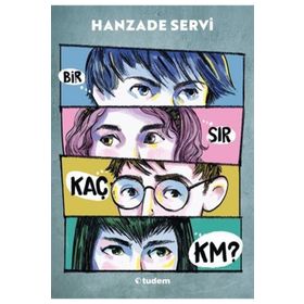 Bir Sır Kaç Kilometre? - Hanzade Servi