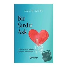 Bir Sırdır Aşk - Salih Kurt