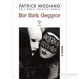 BIR SIRK GEÇİYOR - PATRICK MODIANO