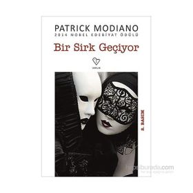 BIR SIRK GEÇİYOR - PATRICK MODIANO