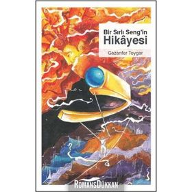Bir Sırlı Seng'in Hikayesi - Gazanfer Toygar