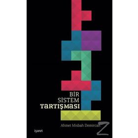 Bir Sistem Tartışması - Ahmet Misbah Demircan