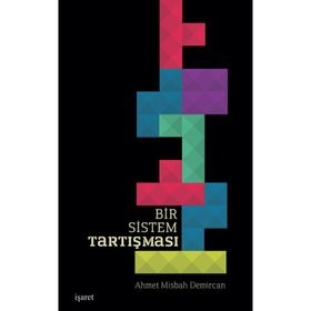 Bir Sistem Tartışması - Ahmet Misbah Demircan