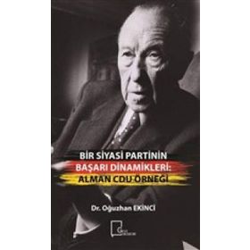 Bir Siyasi Partinin Başarı Dinamikleri - Alman Cdu Örneği - Oğuzhan Ekinci