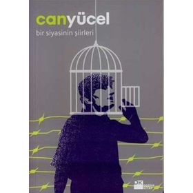 BIR SIYASININ ŞİİRLERİ - CAN YÜCEL