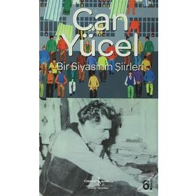 BIR SIYASININ ŞİİRLERİ - CAN YÜCEL