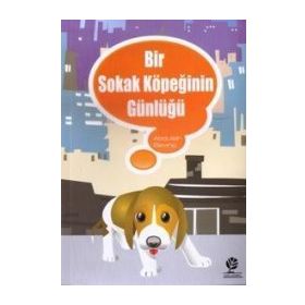 BIR SOKAK KÖPEĞİNİN GÜNLÜĞÜ - ABDULLAH SEVİNÇ