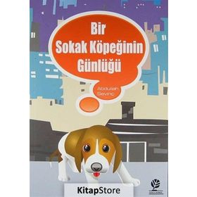 BIR SOKAK KÖPEĞİNİN GÜNLÜĞÜ - ABDULLAH SEVİNÇ