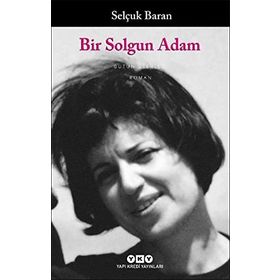 Bir Solgun Adam - Selçuk Baran