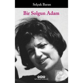 Bir Solgun Adam - Selçuk Baran