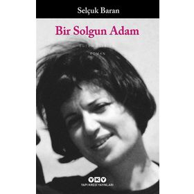 Bir Solgun Adam - Selçuk Baran