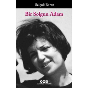 Bir Solgun Adam - Selçuk Baran