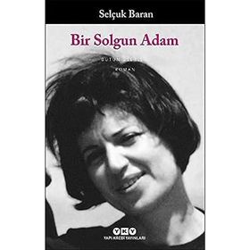 Bir Solgun Adam - Selçuk Baran