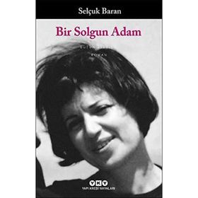 Bir Solgun Adam - Selçuk Baran