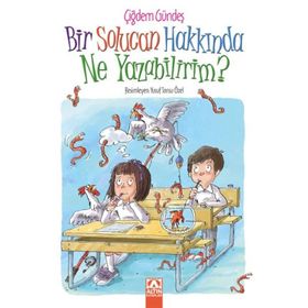 Bir Solucan Hakkında Ne Yazabilirim? - Çiğdem Gündeş