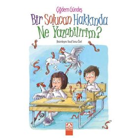 Bir Solucan Hakkında Ne Yazabilirim? - Çiğdem Gündeş