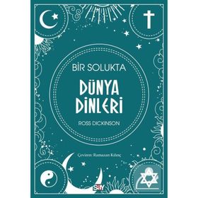 Bir Solukta Dünya Dinleri - Ross Dickinson
