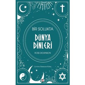 Bir Solukta Dünya Dinleri - Ross Dickinson