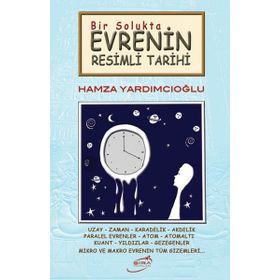 Bir Solukta Evrenin Resimli Tarihi - Hamza Yardımcıoğlu