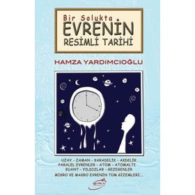 Bir Solukta Evrenin Resimli Tarihi - Hamza Yardımcıoğlu