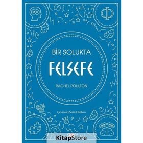 Bir Solukta Felsefe Rachel Poulton