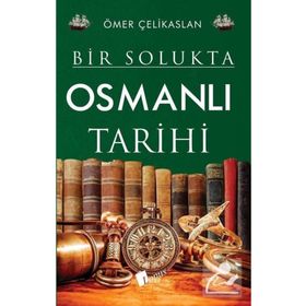 Bir Solukta Osmanlı Tarihi Lopus Yayınları