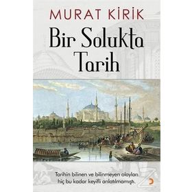 Bir Solukta Tarih - Murat Kirik