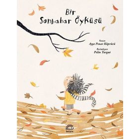 Bir Sonbahar Öyküsü - Ayşe Pınar Köprücü