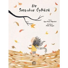 Bir Sonbahar Öyküsü - Ayşe Pınar Köprücü